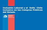 Inclusión Laboral y el Sello Chile Inclusivo en las Compras Públicas del Estado.