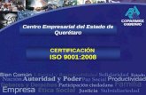 Centro Empresarial del Estado de Querétaro CERTIFICACIÓN ISO 9001:2008.