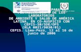 TALLER REGIONAL PARA EL FORTALECIMIENTO DE LOS LABORATORIOS DE AMBIENTE Y SALUD DE AMÉRICA LATINA, EN CO-AUSPICIO CON CEPIS-SB/SDE/OPS (RLA 0021/9030/01)
