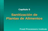 Sanitización de Plantas de Alimentos Capítulo 5. Introducción Los programas sanitarios están diseñados para: Protección de salud del consumidor Minimizar.