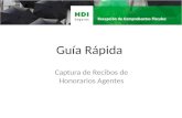 Guía Rápida Captura de Recibos de Honorarios Agentes.