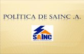 POLÍTICA SGI (HSEQ) En SAINC S.A. nos hemos comprometido a implementar y mantener un Sistema de Gestión Integrado que garantice:  La construcción de.