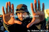Robert Rodriguez By Robert Mickle. Robert Rodríguez nació el 20 de junio de 1968 y nació en San Antonio, Tejas. Rodríguez es el hijo de Mexicano-Americano.