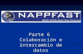 Parte 6 Colaboración e intercambio de datos. Compartir NAPPFAST NAPPFAST NAPPFAST Proyecto de elaboración de mapas de riesgo para las 50 plagas mas importantes.
