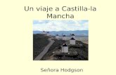 Un viaje a Castilla-la Mancha Señora Hodgson CASTILLA-LA MANCHA