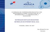III JORNADA DE COOPERACIÓN EDUCATIVA CON IBEROAMERICA SOBRE TECNOLOGÍA DE LA INFORMACIÓN Y LA COMUNICACIÓN, Y EDUCACIÓN MATERIALES DIGITALES EDUCATIVOS.