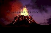 LAS AREAS DE RIESGO VOLCÁNICO. Las áreas de riesgo volcánico en el mundo Las zonas cercanas a los límites de placas y a algunos puntos de interplacas*,