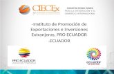 Instituto de Promoción de Exportaciones e Inversiones Extranjeras, PRO ECUADOR -ECUADOR
