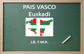 1.- Situación geográfica. El País Vasco o Euskadi es una comunidad autónoma española, situada en el extremo nororiental de la franja cantábrica. La capital.