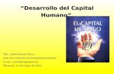 “Desarrollo del Capital Humano” MSc. Eddie Nieves Riera  Email: unefa001@yahoo.es Maracay, 17 de mayo de 2011.