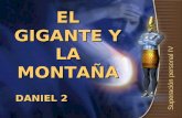 DANIEL 2 EL GIGANTE Y LA MONTAÑA Superación personal IV.