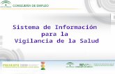 Sistema de Información para la Vigilancia de la Salud.