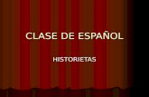 CLASE DE ESPAÑOL HISTORIETAS. CREACIÓN DE UMA SECUENCIA DIDÁTICA: FUNCIÓN: DESAROLLAR LA ESCRITA Y LA LECTURA FUNCIÓN: DESAROLLAR LA ESCRITA Y LA LECTURA.