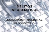 DELITOS INFORMÁTICOS LEGISLACIÓN NACIONAL DE COLOMBIA.