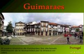 El centro histórico de Guimarães fue declarado Patrimonio de la Humanidad por la Unesco en 2001.