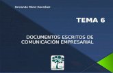 Fernando Pérez González. 1.- CORRESPONDENCIA COMERCIAL 2.- TEXTOS DE ORGANIZACIÓN INTERNA 3.- TEXTOS PROTOCOLARIOS 4.- TEXTOS DE RELACIÓN CON LA ADMINISTRACIÓN.