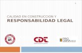 CALIDAD EN CONSTRUCCION Y RESPONSABILIDAD LEGAL CLAUDIO NITSCHE MELI 1.