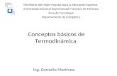 Conceptos básicos de Termodinámica Ministerio del Poder Popular para la Educación Superior. Universidad Nacional Experimental Francisco de Miranda. Área.