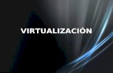 VIRTUALIZACIÓN. Virtualización es la creación de una versión virtual en base a un sistema anfitrión o host de: Virtualización es la creación de una versión.