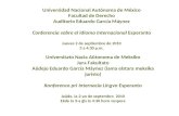 Universidad Nacional Autónoma de México Facultad de Derecho Auditorio Eduardo García Máynez Conferencia sobre el Idioma Internacional Esperanto Jueves.