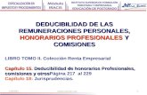 22/07/2015  1 DEDUCIBILIDAD DE LAS REMUNERACIONES PERSONALES, HONORARIOS PROFESIONALES Y COMISIONES LIBRO TOMO II. Colección Renta Empresarial.