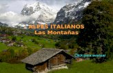 Click para avanzar ALPES ITALIANOS Las Montañas Trento (en dialecto local "Trènt", en alemán "Trient" y en latín "Tridentum") es una ciudad de la provincia.