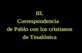 III. Correspondencia de Pablo con los cristianos de Tesalónica.