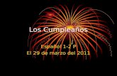 Los Cumpleaños Español 1-2 P El 29 de marzo del 2011.