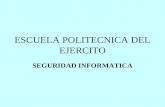 ESCUELA POLITECNICA DEL EJERCITO SEGURIDAD INFORMATICA.