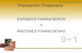 1 Planeación Financiera ESTADOS FINANCIEROS Y RAZONES FINANCIERAS.