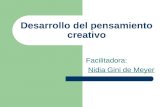 Desarrollo del pensamiento creativo Facilitadora: Nidia Gini de Meyer