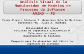 Análisis Visual de la Modularidad de Modelos de Procesos de Software AVIMO - PS Análisis Visual de la Modularidad de Modelos de Procesos de Software AVIMO.