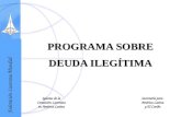 PROGRAMA SOBRE DEUDA ILEGÍTIMA Iglesias de la Comunión Luterana en América Latina Secretaría para América Latina y El Caribe Federación Luterana Mundial.