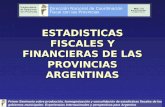 ESTADISTICAS FISCALES Y FINANCIERAS DE LAS PROVINCIAS ARGENTINAS Primer Seminario sobre producción, homogenización y consolidación de estadísticas fiscales.
