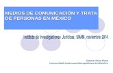 Gabriel Sosa Plata Universidad Autónoma Metropolitana-Xochimilco MEDIOS DE COMUNICACIÓN Y TRATA DE PERSONAS EN MÉXICO.