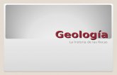 Geología La historia de las Rocas. Formación de rocas La acumulación de sedimentos (Agua)