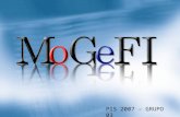 PIS 2007 – GRUPO 03. 2 Introducción a MoGeFI MoGeFI Motivación. Transformar formularios definidos en un formato específico a otras tecnologías explotando.