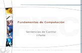 Fundamentos de Computación Sentencias de Control I Parte.