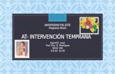 C AT- INTERVENCIÓN TEMPRANA Ingrid M. Lazú Prof. Dra. D. Rodríguez EDUC 205 S 8:30- 12:30 UNIVERSIDAD DEL ESTE Programa Ahora.