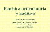 Fonética articulatoria y auditiva Javier Cuétara Priede Margarita Palacios Sierra Fonética y fonología 1 México, UNAM, 2002.