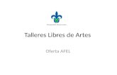 Talleres Libres de Artes Oferta AFEL. Oferta Educativa Periodo Intersemestral Invierno Tuxpan.