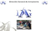 Dirección General de Armamento. Procedimiento formal y operativo para la Destrucción de Armas de Fuego Dirección General de Armamento.