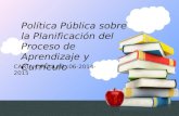 Política Pública sobre la Planificación del Proceso de Aprendizaje y Currículo CARTA CIRCULAR :06-2014-2015.
