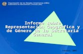 Febrero 2008 Informe sobre Representación Geográfica y de Género de la Secretaría General Febrero, 2008.
