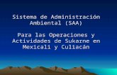 Sistema de Administración Ambiental (SAA) Para las Operaciones y Actividades de Sukarne en Mexicali y Culiacán.