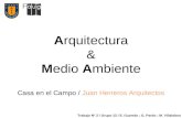 Arquitectura & Medio Ambiente Trabajo Nº 2 / Grupo 13 / E. Guzmán ; G. Pardo ; M. Villalobos Casa en el Campo / Juan Herreros Arquitectos.