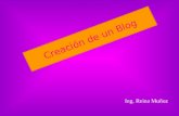 Creación de un Blog Ing. Reina Muñoz. 1. Que Es Un Blog…? Un blog, o en español también una bitácora, es un sitio web periódicamente actualizado que recopila.
