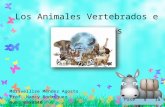 Los Animales Vertebrados e Invertebrados Marivellise Méndez Agosto Prof. Nancy Rodríguez Núm: 0058540 Pase a la próxima.
