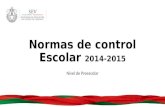 Nivel de Preescolar Normas de control Escolar 2014-2015.