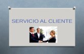 SERVICIO AL CLIENTE. Se entiende por Servicio al Cliente el conjunto de actividades que busca satisfacer las necesidades de los cliente, buscando exactamente.